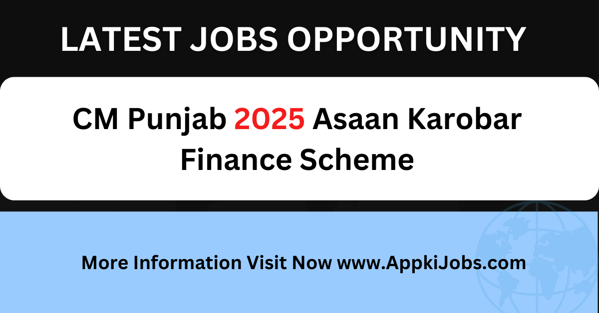 CM Punjab 2025 Asaan Karobar Finance Scheme