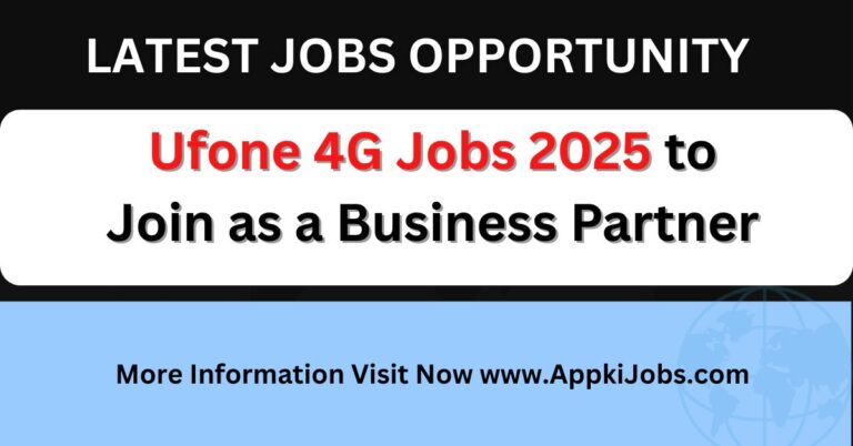Ufone 4G Jobs 2025 to Join