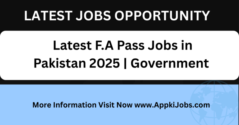 Latest F.A Pass Jobs in Pakistan 2025