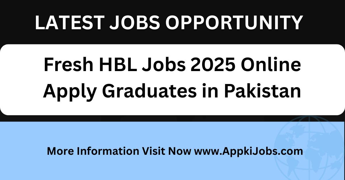 Fresh HBL Jobs 2025 Online Apply