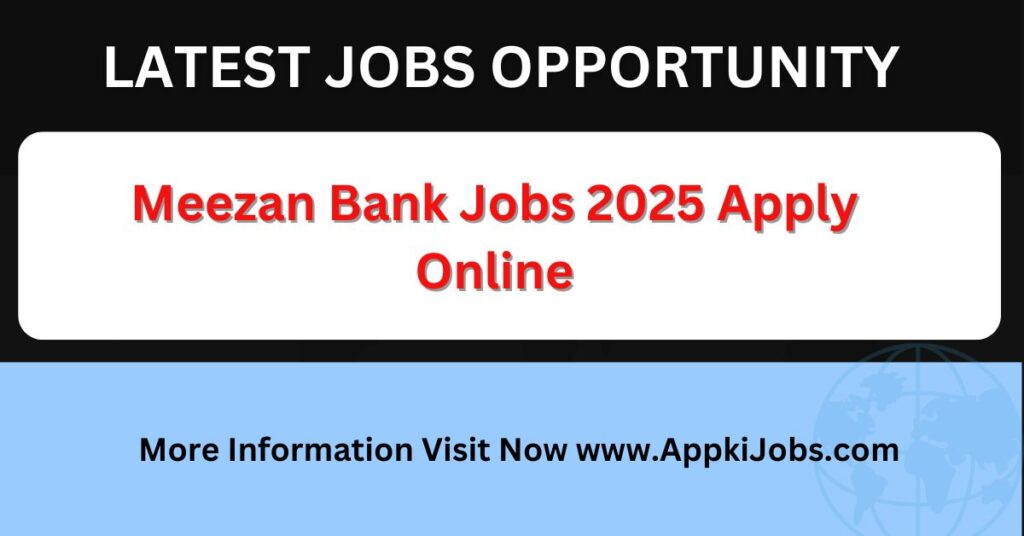 Meezan Bank Jobs 2025 Apply Online