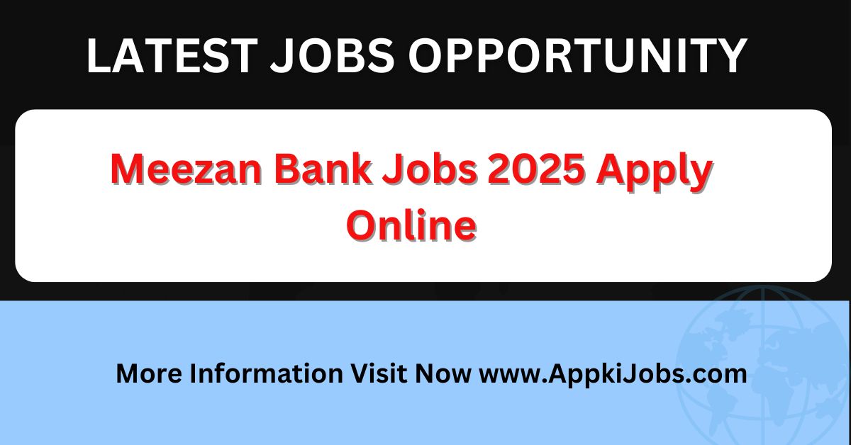 Meezan Bank Jobs 2025 Apply Online