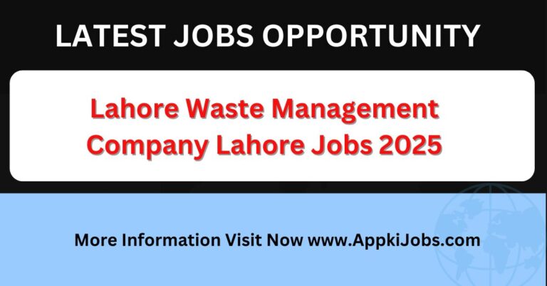 Lahore Waste Management Company Lahore Jobs 2025