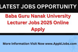 Baba Guru Nanak University Lecturer Jobs 2025