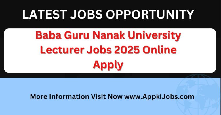Baba Guru Nanak University Lecturer Jobs 2025