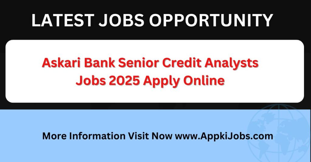Askari Bank Senior Credit Analysts Jobs 2025