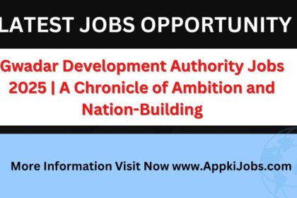 Gwadar Development Authority Jobs 2025