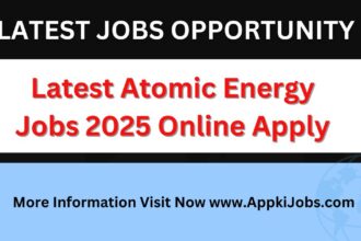 Latest Atomic Energy Jobs 2025 Online Apply