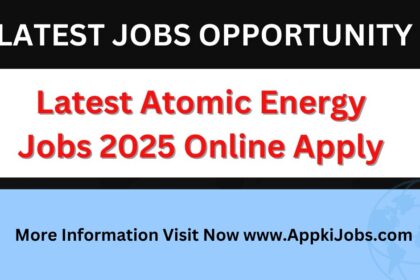 Latest Atomic Energy Jobs 2025 Online Apply